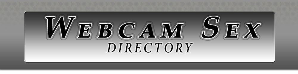 Webcam Sex Directory